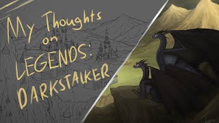 My Thoughts on Legends: Darkstalker | WoF First Impressions #9