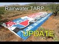 Rainwater Tarp update with RAIN footage