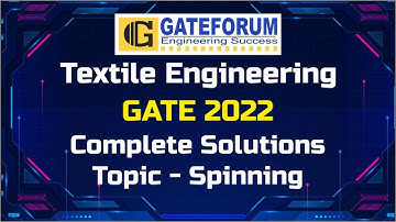 GATE 2022 Exam Solutions I Spinning I Textile Engineering & Fibre science