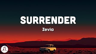 Zevia - surrender (Lyrics)