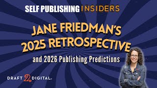 Retrospektif Jane Friedman tahun 2025 dan Prediksi Penerbitan tahun 2026