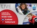 Scotland v Switzerland - Women's round robin - Le Gruyère AOP European Curling Championships 2019