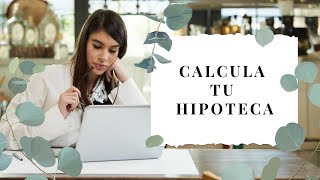 Calcula FÁCILMENTE la Cuota de tu HIPOTECA screenshot 1