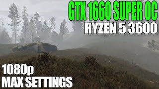 RUST 1660 Super OC   Ryzen 5 3600 | MAX Graphic Settings @ 1080p