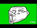 TROLL FACE   Green Screen HD Chroma key