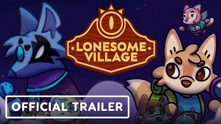 Lonesome Village - Official Launch Trailer