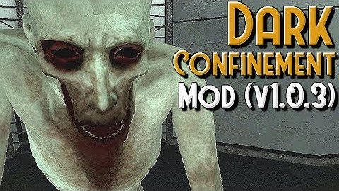 SCP Dark Confinement Mod (v1.0.3)