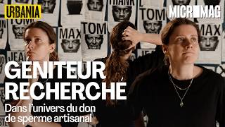 Incursion Dans Lunivers Du Don De Sperme Artisanal