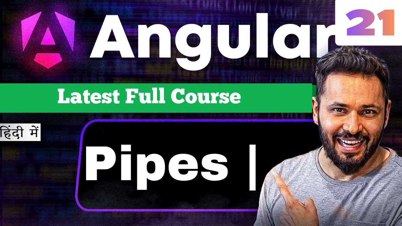 Angular 21 tutorial in Hindi #31 what are Pipes | Uppercase, Date, Currency, JSON Pipe 