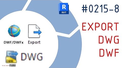 0215-8  #RevitTraining #Revit Export to #DWG and #DWF #BIMTraining