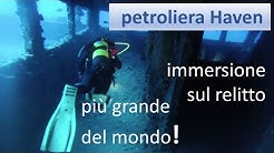 petroliera Haven: immersione sul relitto più grande del mondo! (Liguria)