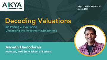 #2 - Decoding Valuations featuring Aswath Damodaran, Professor, NYU Stern School of Business