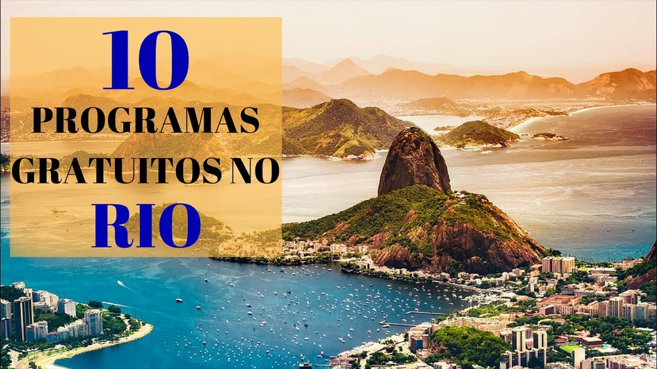 10 PROGRAMAS GRATUITOS NO RIO DE JANEIRO - YouTube