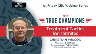 FMC First Friday June 2023 - Treatment Tactics for Termites