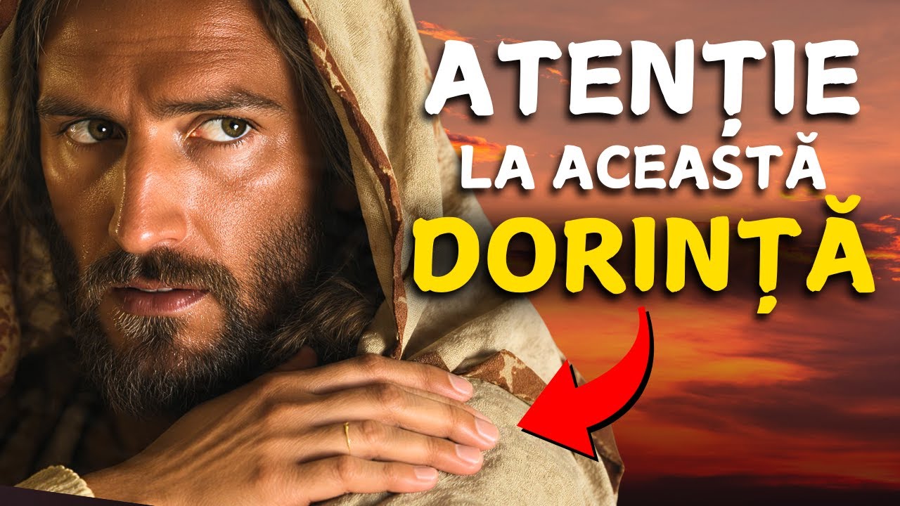 ISUS A AVERTIZAT: CELE 4 DORINȚE CARE TE ÎNDEPĂRTEAZĂ DE DUMNEZEU FĂRĂ SĂ-ȚI DAI SEAMA