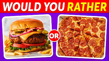 Would You Rather? Food Edition 🍔🍕 | Snacks & Junk Food