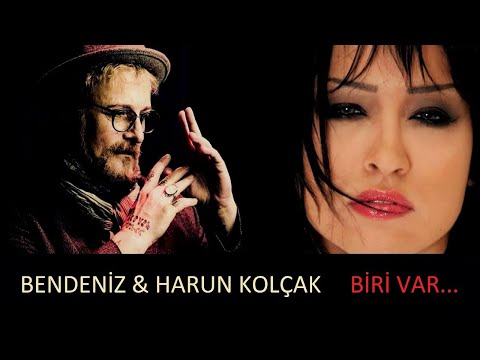 Bendeniz ft. Harun Kolçak - Biri Var