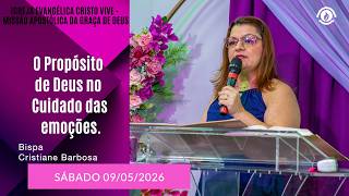 O Propósito de Deus no Cuidado das emoções. Sábado – 09/05/2026