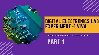 Digital Electronics Lab Experiment 1| Realization Of Logic Gates Viva Questions KTU 2019| Part 1