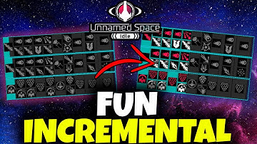 FUN INCREMENTAL // UNNAMED SPACE IDLE ep.1