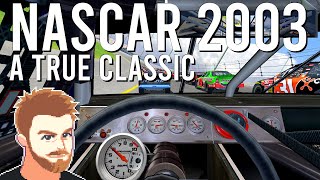 NASCAR Racing 2003 Season - Ahead of its Time! | Sim Racing Classics