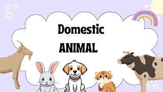 Animals for kids | Domestic animals | Educational videos for kids | Animals in English (Part -1)