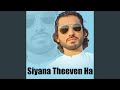 Siyana theeven ha