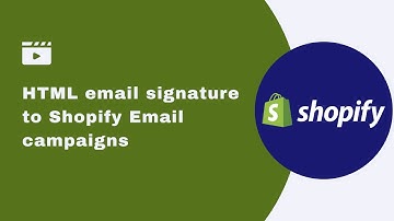 Adding an HTML email signature to Shopify email campaigns