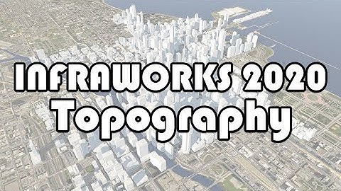 Autodesk Infraworks. Topography (Quick Review)