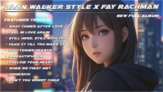 Alan Walker Fay Rachman Style  Dj Remix  Album  New Playlist 2026 V1312 edm remix chill