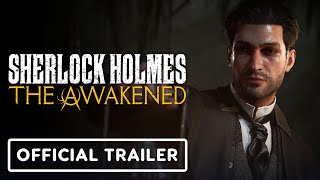 Sherlock Holmes: The Awakened - Official Reveal Trailer