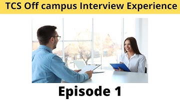 Episode 1 TCS off campus interview experience | TCS | Interview Questions and answers | TR HR Round