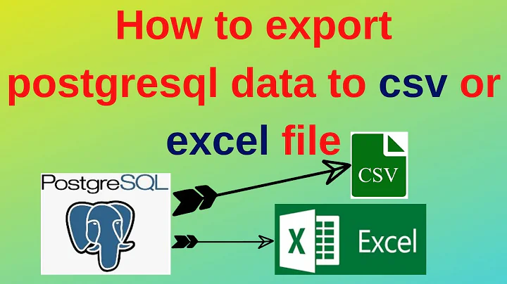 51. PostgreSQL DBA: How to export PostgreSQL data to csv or excel file