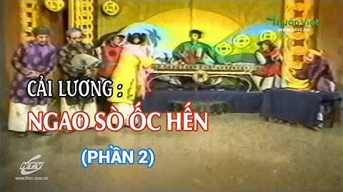 Ngao Sò Ốc Hến - Thanh Kim Huệ (Phần 2)