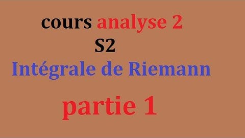 Ep #01 Intégrale de Riemann : subdivision ( analyse 2 ) - partie 1