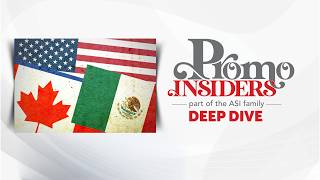 Promo Insiders Deep Dive: Inside Trade Talks Between U.S., Canada and Mexico