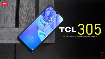 TCL 305 Price, Official Look, Design, Specifications, Camera, Features