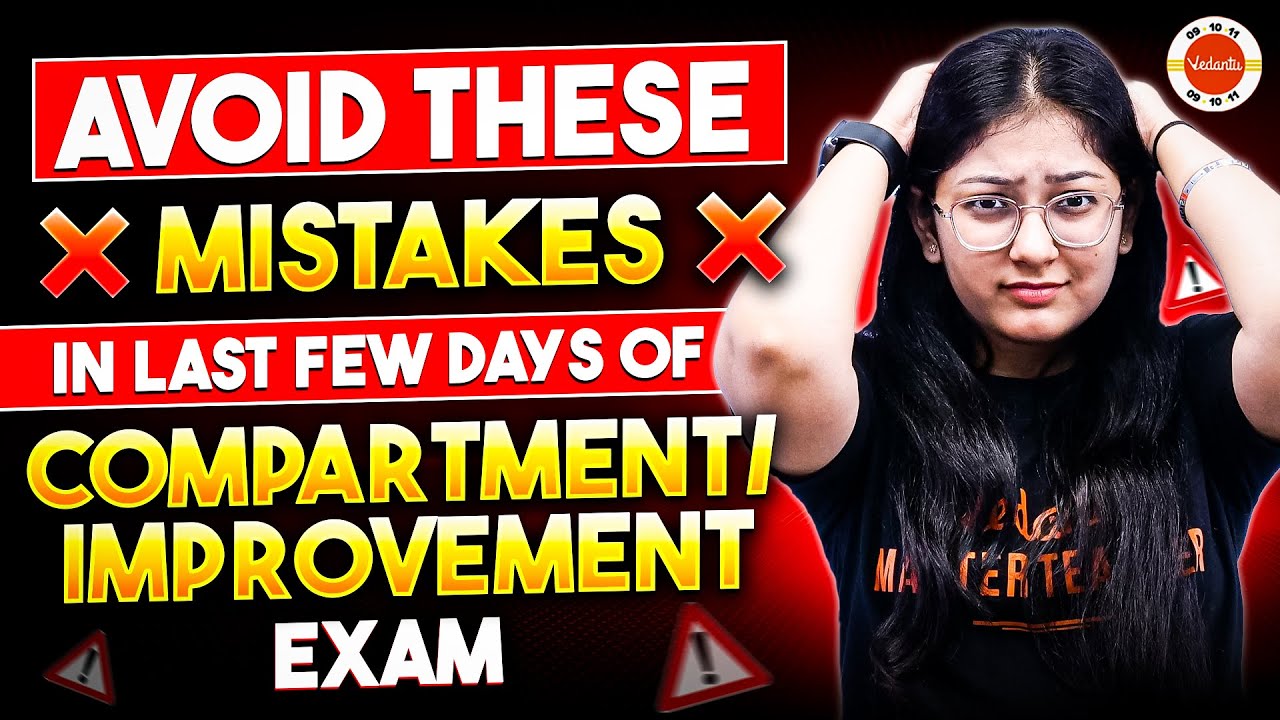 Avoid these Mistakes in Last few days of Class 10 Compartment Exam 2024 ...