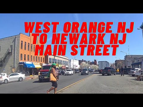 West Orange NJ Main Street To Newark NJ Hood [ April 2021]