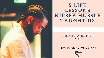 Nipsey Hussle’s Words Of Wisdom #RIP