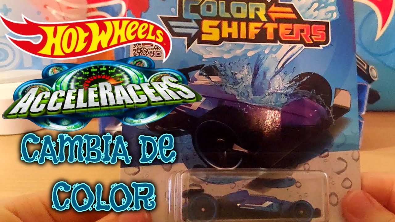MI PRIMER HOT WHEELS COLOR SHIFTER, ¡ES DE ACCELERACERS! | Hot Wheels ...