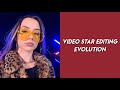 my video star editing evolution