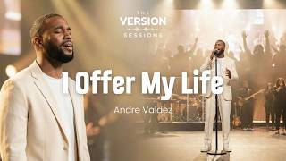 Celebrity The Version Sessions - I Offer My Life - (Cover by Andre Valdez) Profile