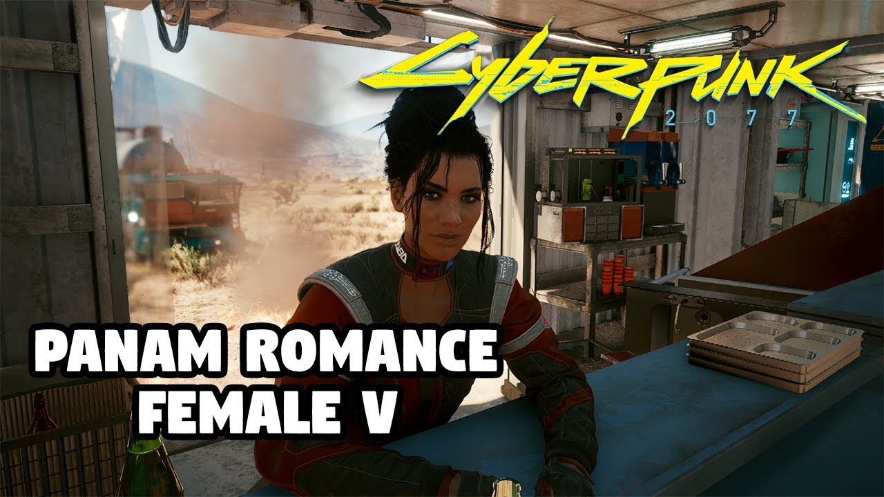 Panam Romance Female V - Queen of the Highway Cyberpunk 2077 - YouTube.