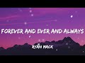 Ryan Mack - Forever And Ever And Always (Lyrics)