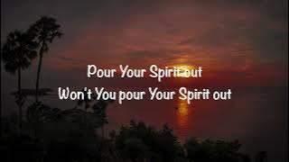 Thrive Worship - Pour Your Spirit Out (with lyrics)(2022)