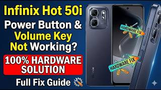 Infinix Hot 50i Power Button & Volume Key Not Working? 100% Hardware Solution