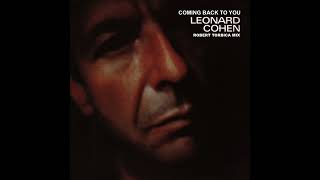 LEONARD COHEN - Coming Back To You [Robert Torbica Mix]