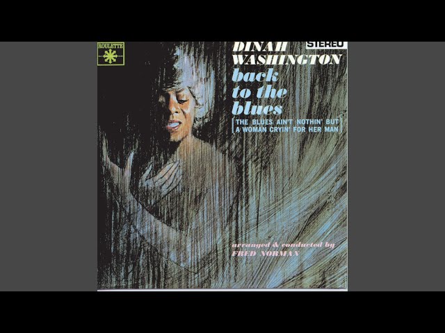 Dinah Washington - How Long, How Long Blues