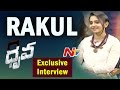 Exclusive Interview with Rakul Preet Singh on Dhruva